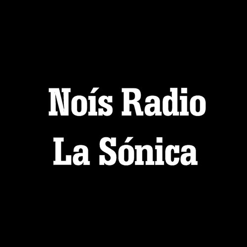 Noís Radio | La Sónica